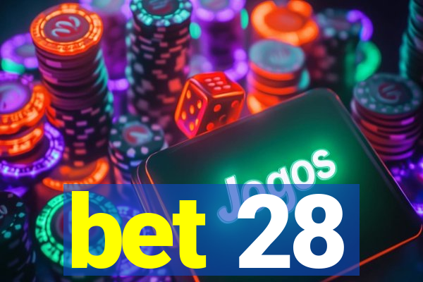 bet 28